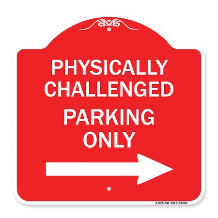 Signmission Physically Challenged Parking W/ Left Arrow, Red & White Aluminum Sign, 18" x 18", RW-1818-23304 A-DES-RW-1818-23304